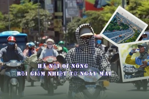 Hà Nội oi nóng rồi giảm nhiệt từ ngày mai