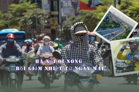 Hà Nội oi nóng rồi giảm nhiệt từ ngày mai