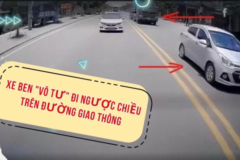 Xe ben "vô tư" đi ngược chiều trên đường giao thông