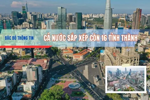 Bác bỏ thông tin cả nước sắp xếp còn 16 tỉnh thành