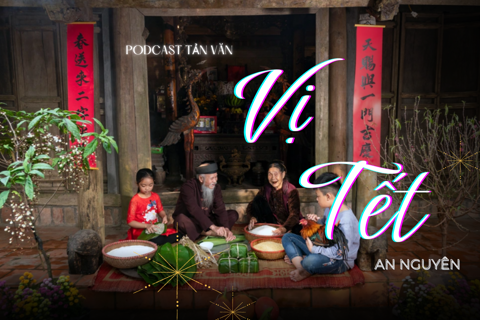 Podcast tản văn: Vị Tết