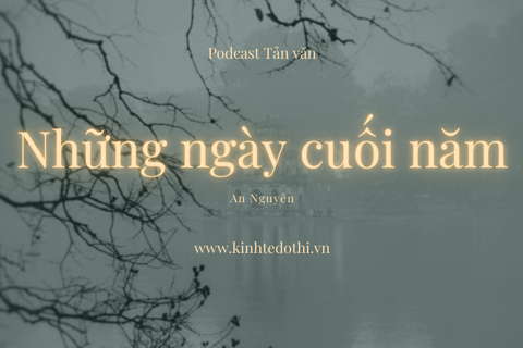 Podcast tản văn: Những ngày cuối năm