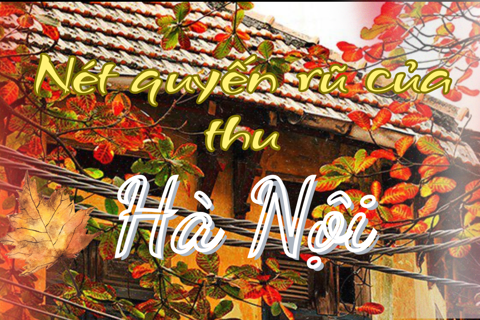 Podcast Tản văn: Nét quyến rũ của Thu Hà Nội…..