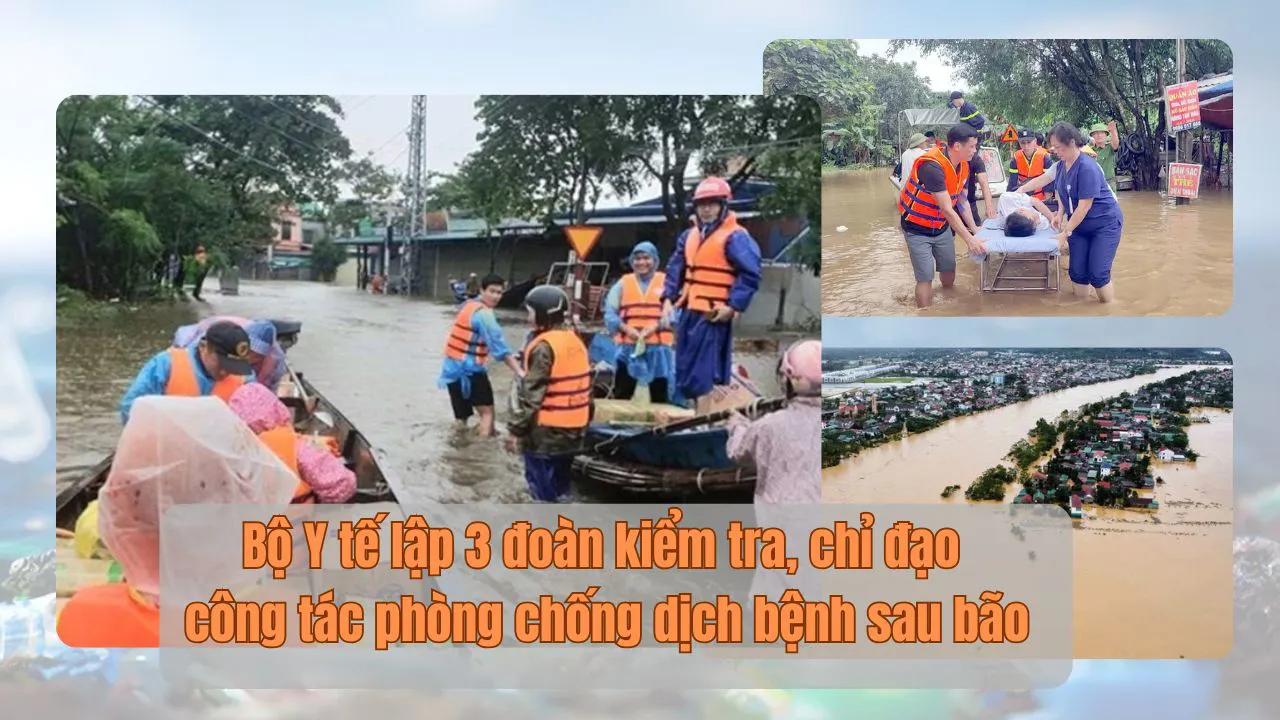Bộ Y tế lập 3 đoàn kiểm tra, chỉ đạo công tác phòng chống dịch bệnh sau bão