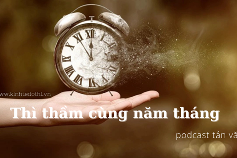Podcast tản văn: Thì thầm cùng năm tháng