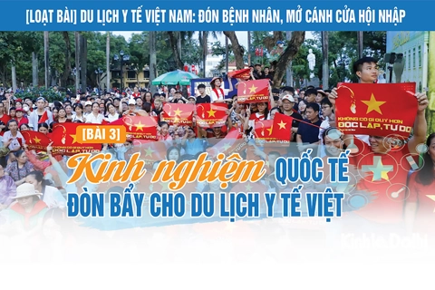 [Loạt bài] Du lịch y tế Việt Nam: Đón bệnh nhân, mở cánh cửa hội nhập Bài 3: Kinh nghiệm quốc tế - đòn bẩy cho du lịch y tế Việt