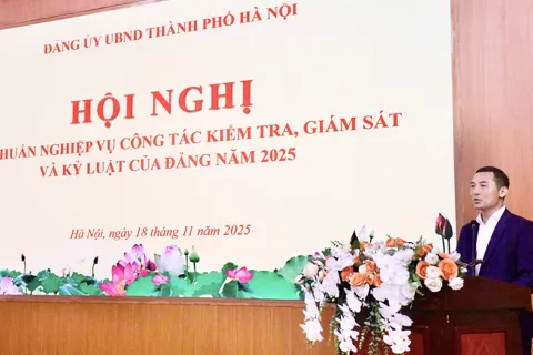 Đảng ủy UBND TP Hà Nội: tập huấn nghiệp vụ công tác kiểm tra, giám sát và kỷ luật của Đảng