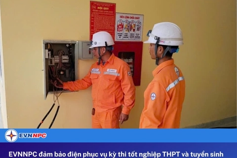 EVNNPC đảm bảo điện phục vụ kỳ thi tốt nghiệp THPT và tuyển sinh đại học, giáo dục nghề nghiệp năm 2025