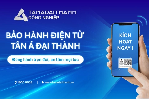 Tân Á Đại Thành áp dụng bảo hành điện tử cho mọi sản phẩm trong hệ sinh thái

