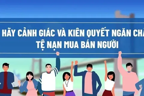 Phòng ngừa, ngăn chặn, xử lý nghiêm tội phạm mua bán người