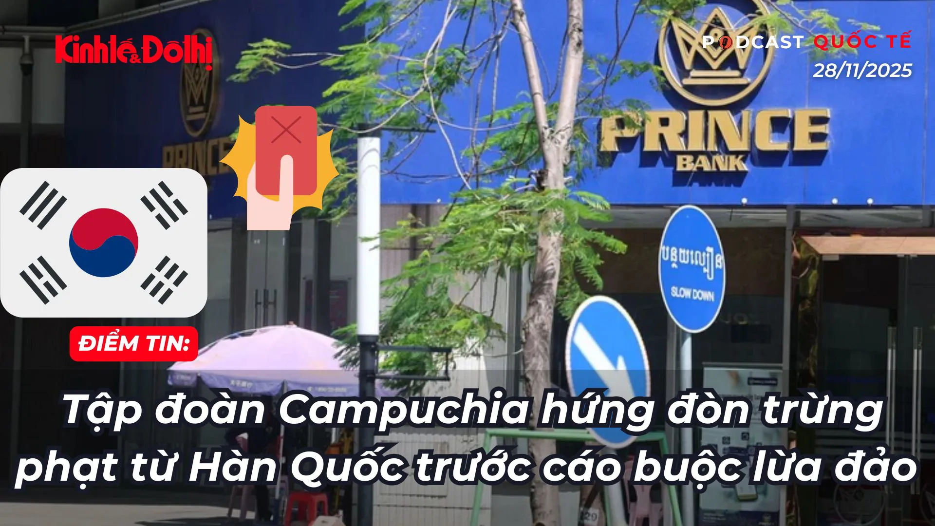 Điểm tin 28/11: Tập đoàn Campuchia hứng "đòn” trừng phạt từ Hàn Quốc
