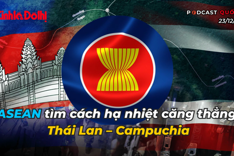 Điểm tin 23/12: ASEAN tìm cách hạ nhiệt căng thẳng Thái Lan – Campuchia
