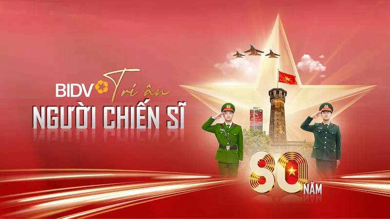 BIDV triển khai gói tín dụng nhà ở 8.000 tỷ “Tri ân người chiến sĩ” lãi suất ưu đãi 5,5%/năm