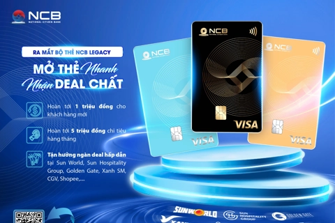 NCB ra mắt bộ thẻ NCB Visa Legacy, chào hè với hàng loạt ưu đãi hấp dẫn