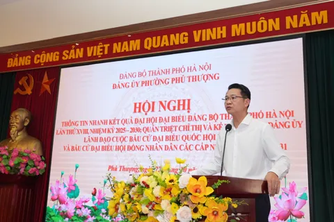 Phường Phú Thượng: thông tin kết quả Đại hội đại biểu Đảng bộ TP Hà Nội