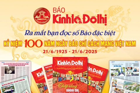 Đón đọc Báo Kinh tế & Đô thị số đặc biệt kỷ niệm 100 năm Ngày Báo chí Cách mạng Việt Nam (21/6/1925 - 21/6/2025)