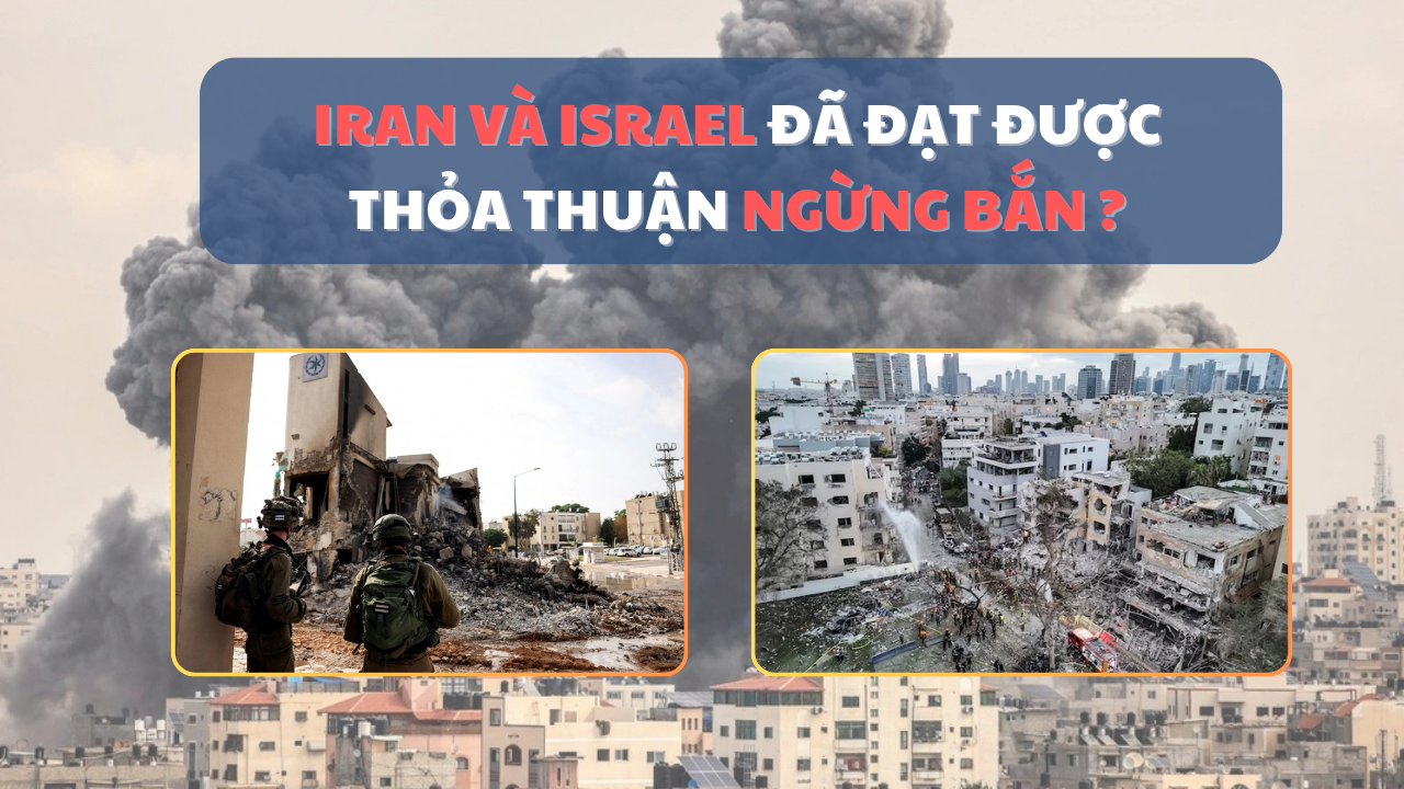 Iran và Israel đã đạt được thỏa thuận ngừng bắn?