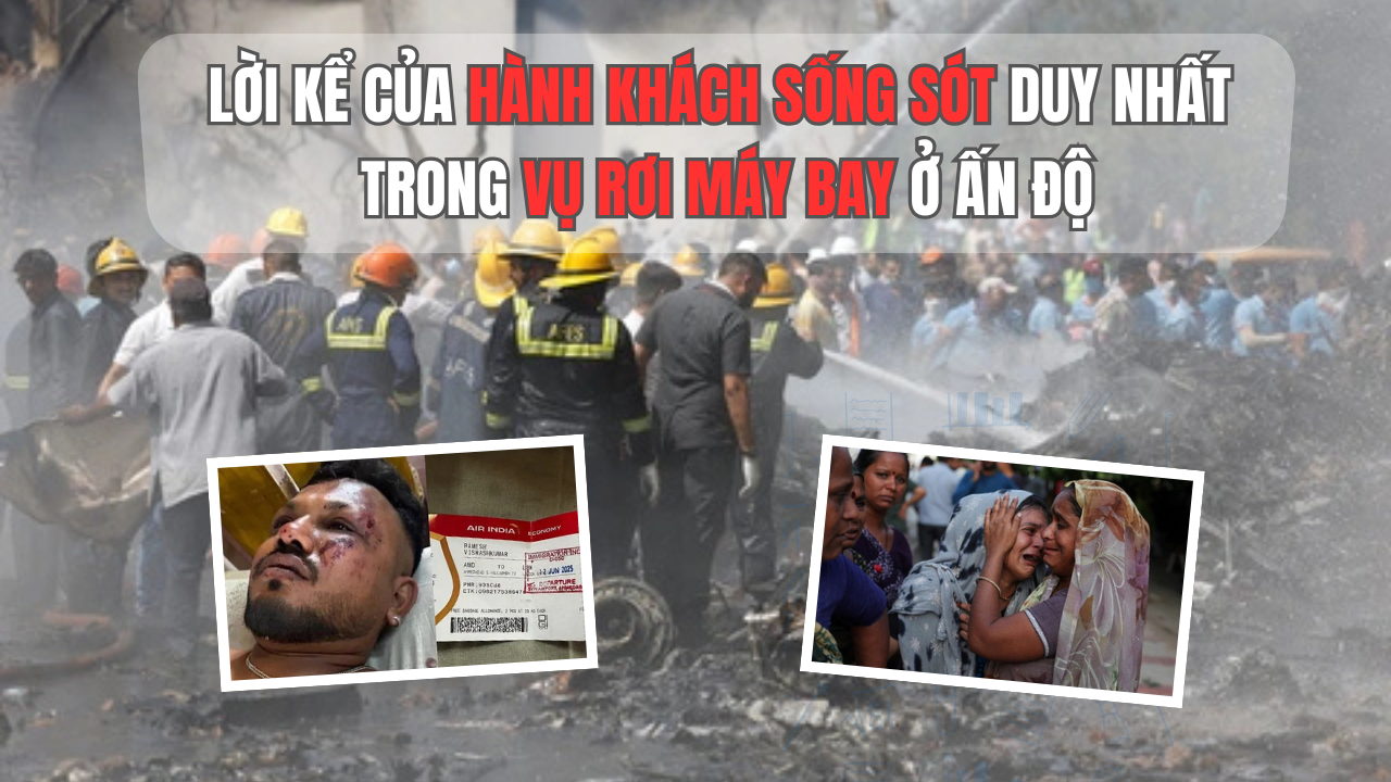 Lời kể của hành khách sống sót duy nhất trong vụ rơi máy bay ở Ấn Độ