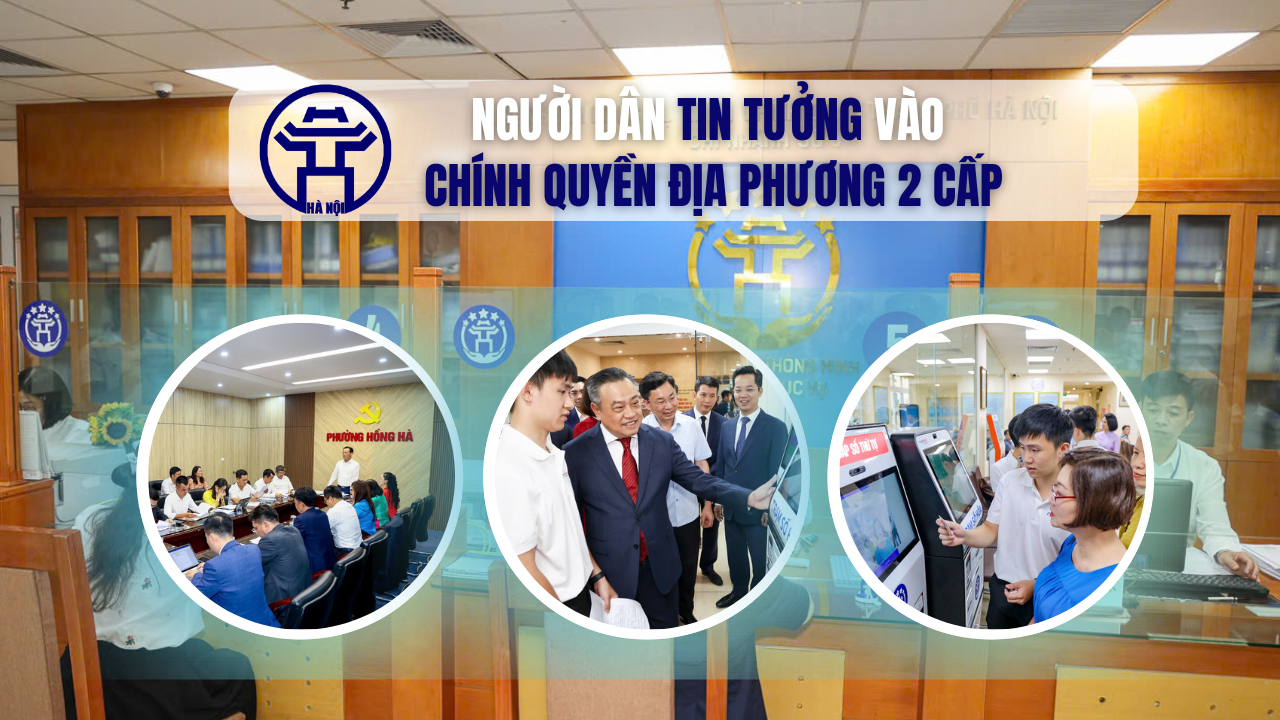 Người dân tin tưởng vào chính quyền địa phương 2 cấp