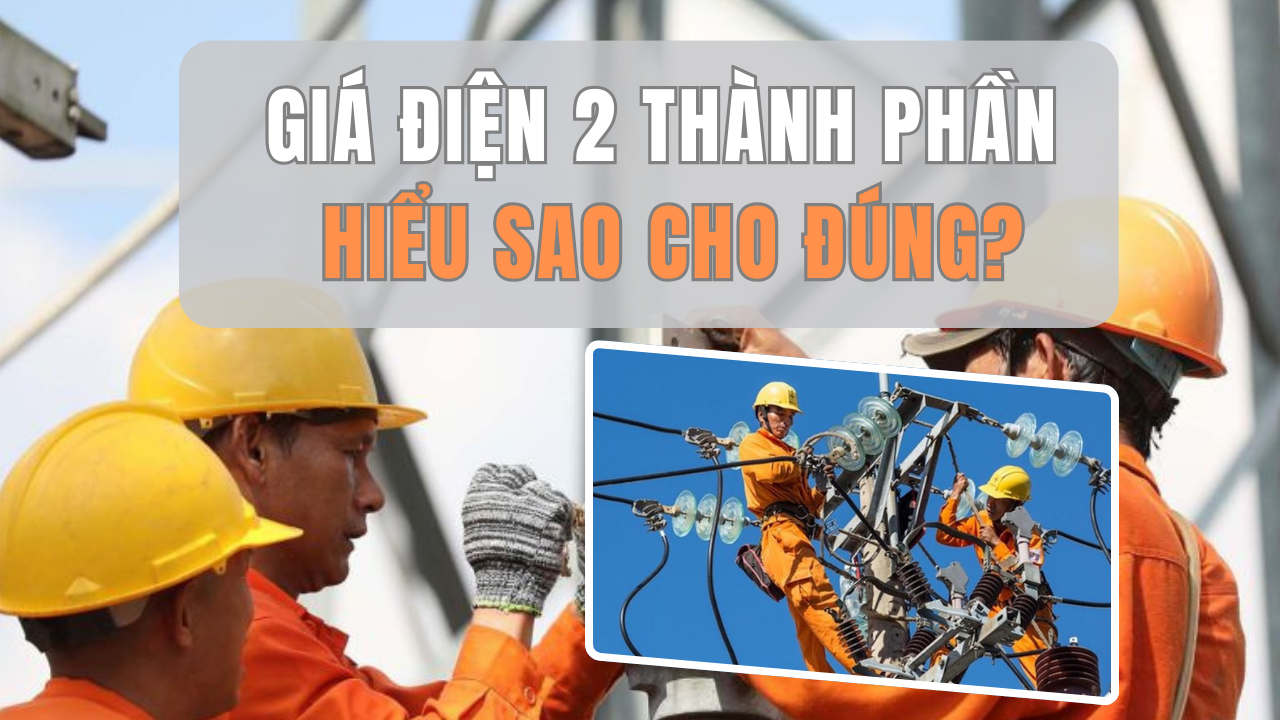 Giá điện 2 thành phần khi nào áp dụng?