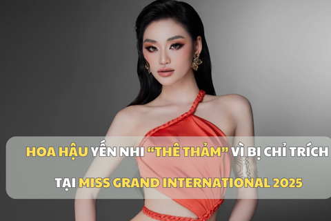 Hoa hậu Yến Nhi “thê thảm” vì bị chỉ trích tại Miss Grand International 2025