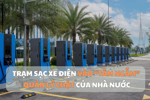 Trạm sạc xe điện vào “tầm ngắm” quản lý chặt của Nhà nước
