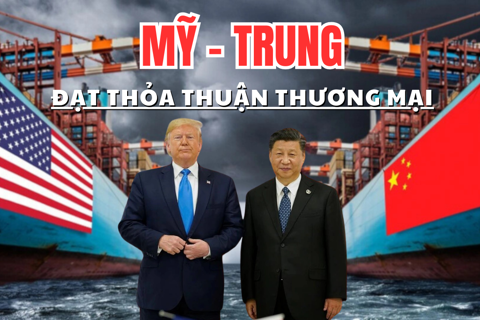 Trung - Mỹ đạt thỏa thuận thương mại
