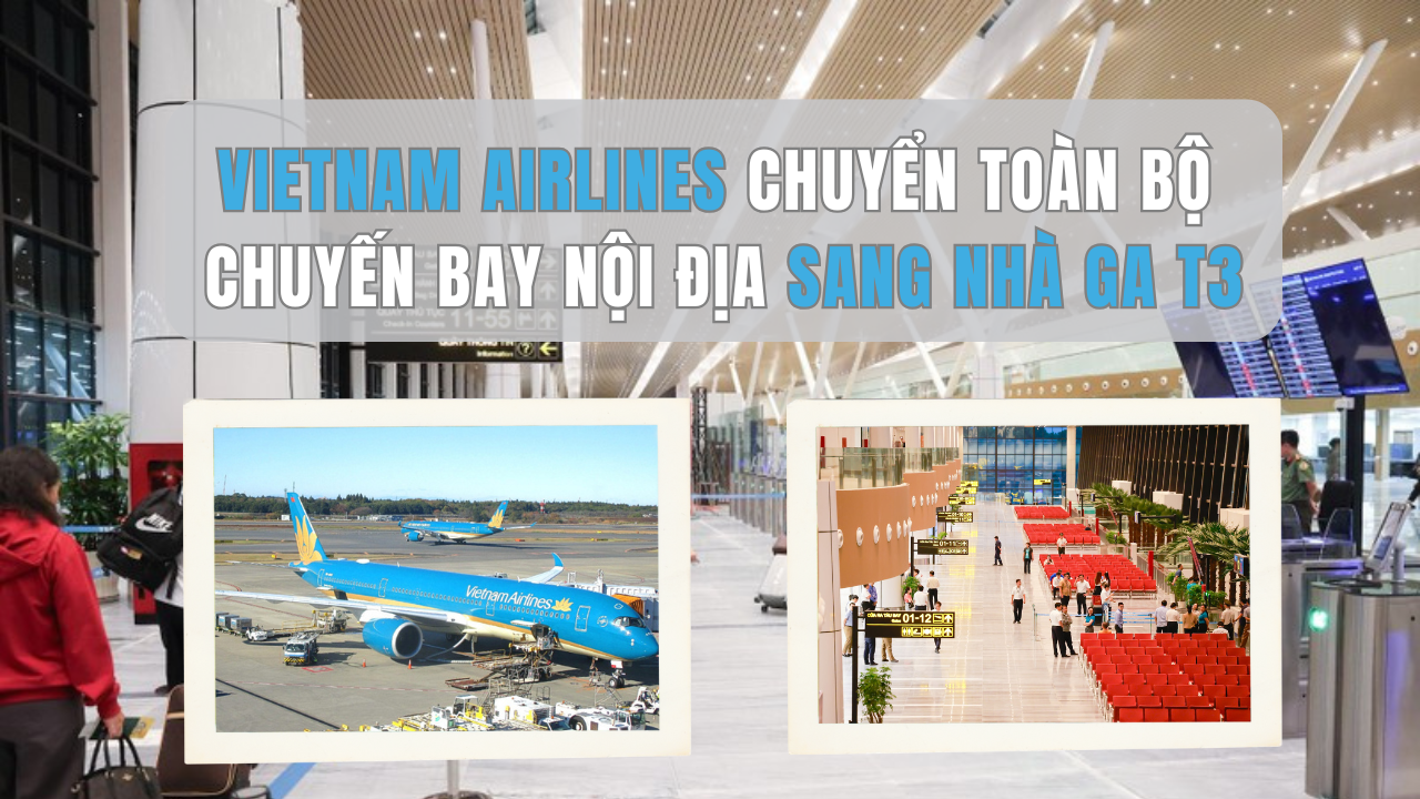 Vietnam Airlines chuyển toàn bộ chuyến bay nội địa sang nhà ga T3