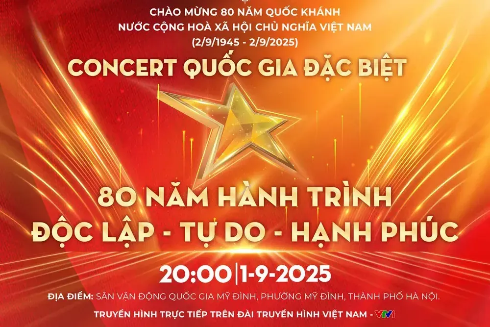 Ngày mai (29/8), phát vé miễn phí concert quốc gia đặc biệt “80 năm hành trình Độc lập - Tự do - Hạnh phúc”