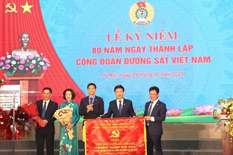 Công đoàn Đường sắt Việt Nam: 80 năm đồng hành cùng sự phát triển ngành đường sắt
